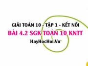 Bài 4.2 SGK Toán 10 tập 1 Kết nối tri thức